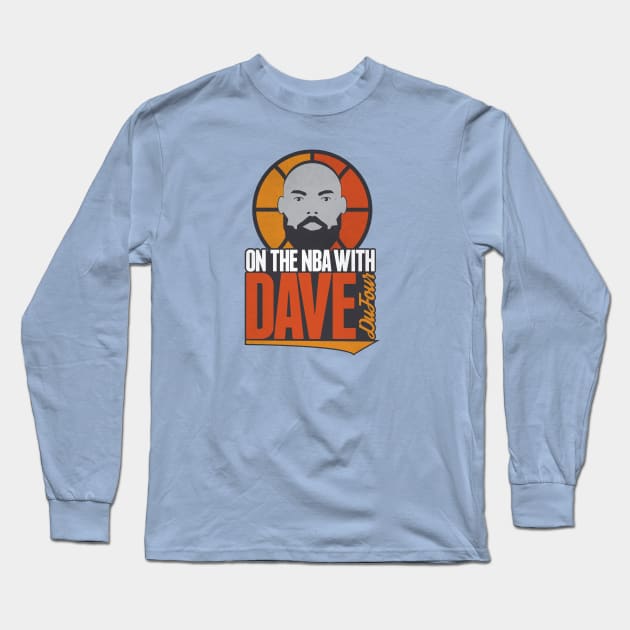 On The NBA With Dave DuFour Long Sleeve T-Shirt by jared_clark